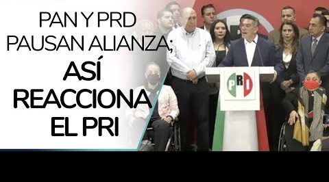 PAN y PRD anuncian la suspensión temporal de coalición legislativa y electoral con PRI